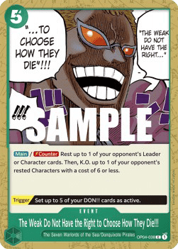 (038) One Piece TCG OP04: Kingdoms of Intrigue Single: The Weak Do Not Have the Right to Choose How They Die!!! (OP04-038)  Common