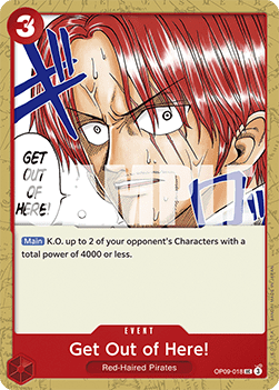 (018) One Piece TCG OP09: Emperors in the New World Single: Get Out of Here! (OP09-018)  Uncommon
