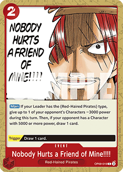 (019) One Piece TCG OP09: Emperors in the New World Single: Nobody Hurts a Friend of Mine!!!! (OP09-019)  Common