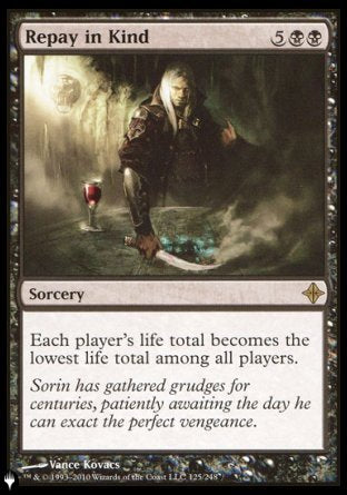 (125) Magic The Gathering The List Single: Repay in Kind  Rare