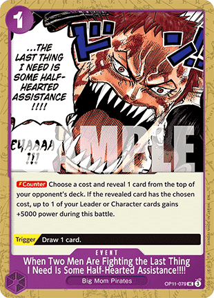 (079) One Piece TCG OP11: A Fist of Divine Speed Single: When Two Men Are Fighting the Last Thing I Need Is Some Half-Hearted Assistance!!!! (OP11-079)  Uncommon