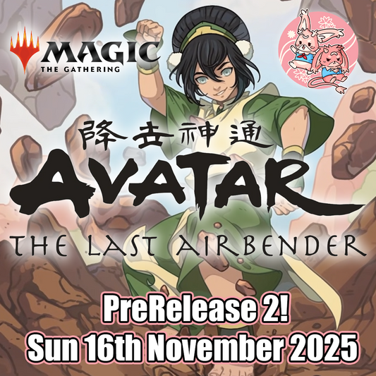 Magic the Gathering: Avatar PreRelease 2 - Sun 16th November 2025