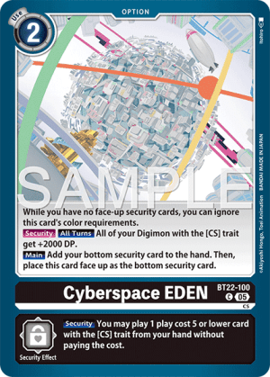 (100) Digimon TCG Cyber Eden Single: Cyberspace EDEN (BT22-100)  Common