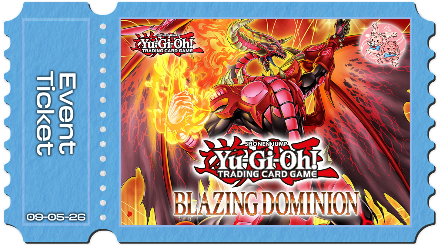 YuGiOh!: Blazing Dominion Core Booster Premiere - Sat 9th May