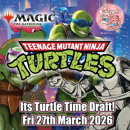 Magic the Gathering: Its Turtle Time Draft! - Fri 27th March 2026