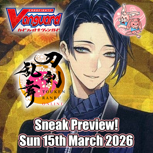 Cardfight Vanguard: TB02 Sneak Preview - Sun 15th Mar