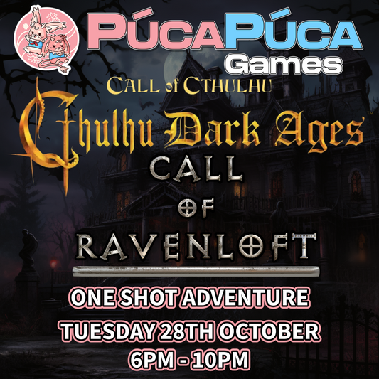 Call of Cthulu Dark Ages: Call of Ravenloft - Tuesday 28th October