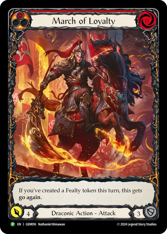(016) Flesh & Blood TCG GEM Pack Promos Single: March of Loyalty (Regular)  Promo