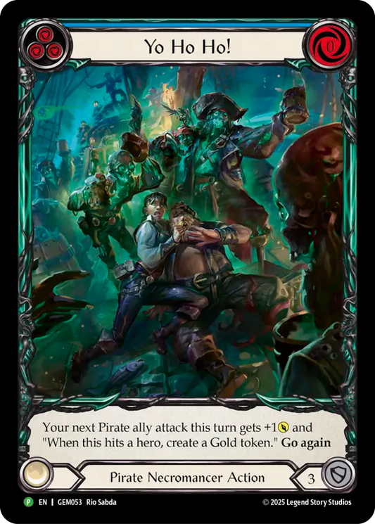 (053) Flesh & Blood TCG GEM Pack Promos Single: Yo Ho Ho! (Extended Art Rainbow Foil)  Promo