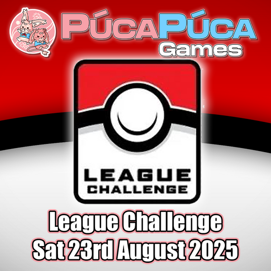 Pokemon TCG: League Challenge - Saturday 23rd August 2025