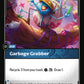 (099/298) Riftbound TCG Origins Single: Garbage Grabber Holo Uncommon