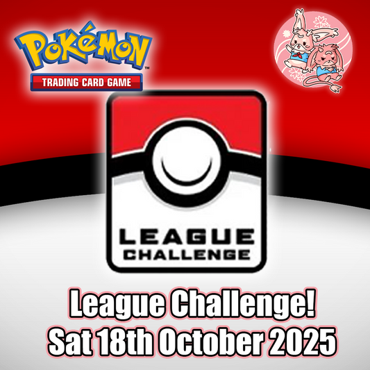 Pokemon: League Challenge - Sat 18th October 2025