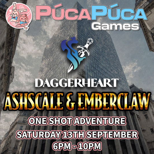 Daggerheart: Ashscale & Emberclaw One-Shot: Sat 13th September