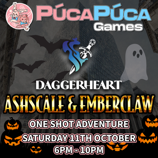 Daggerheart: Ashscale & Emberclaw One Shot Adventure - Sat 11th October 2025
