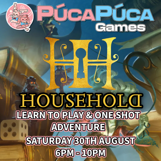 Household: Learn to Play & One Shot - Sat 30th August 2025