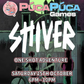 Shiver: One Shot Adventure - Sat 25th October 2025