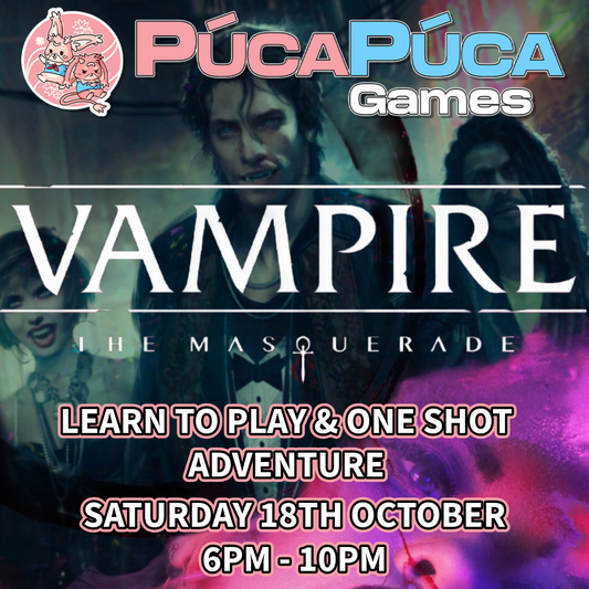Vampire the Masquerade: Learn to Play & One Shot - Sat 18th October 2025