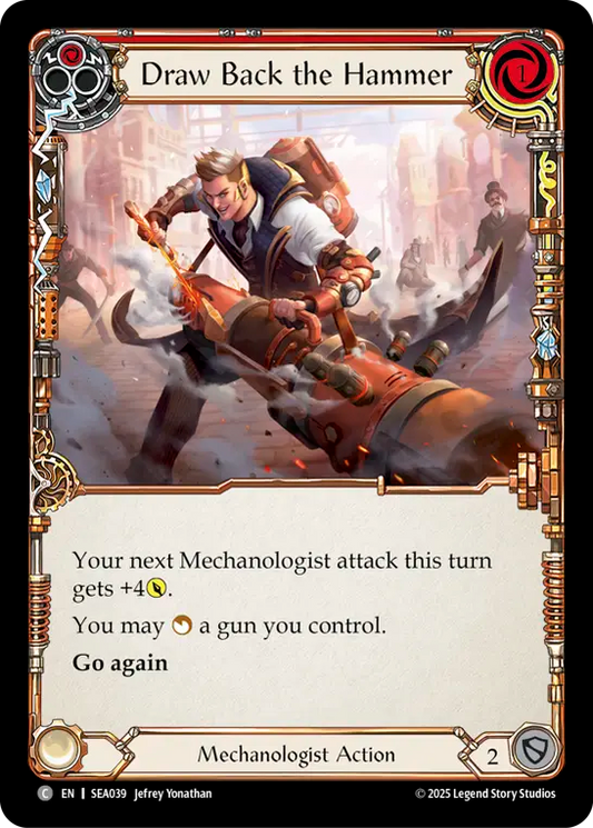 (039) Flesh & Blood TCG High Seas Single: Draw Back the Hammer (Regular)  Common