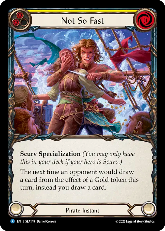 (149) Flesh & Blood TCG High Seas Single: Not So Fast (Regular)  Rare