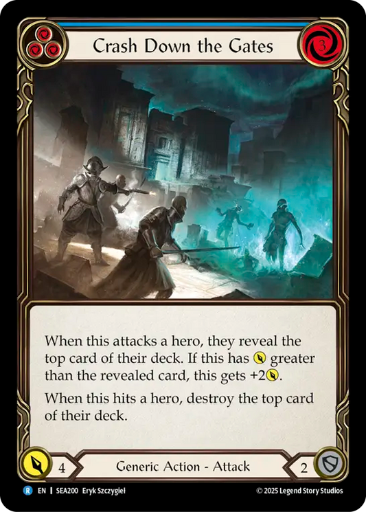 (200) Flesh & Blood TCG High Seas Single: Crash Down the Gates (Blue) (Regular)  Rare