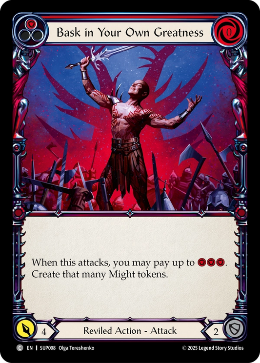 (098) Flesh & Blood TCG Super Slam Single: Bask in Your Own Greatness (Red) (Rainbow Foil)  Common