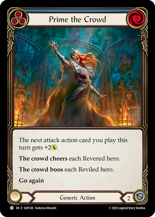 (238) Flesh & Blood TCG Super Slam Single: Prime the Crowd (Blue) (Rainbow Foil)  Common