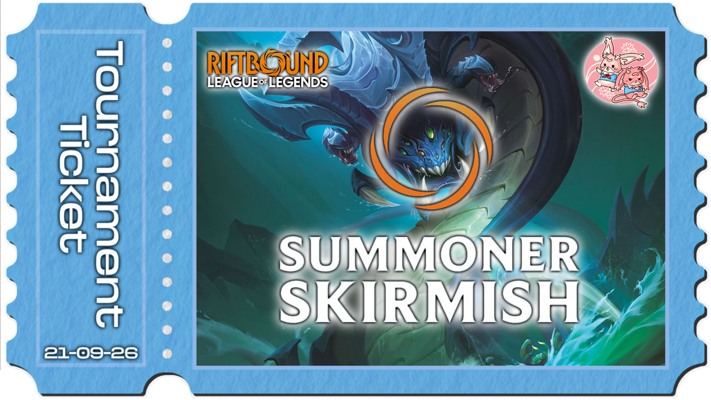 Riftbound: Summoner Skirmish - Mon 21st September