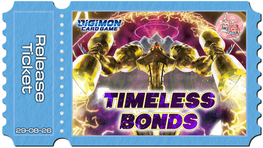 Digimon: BT26 Timeless Bonds Release Event - Sat 29th August 2026