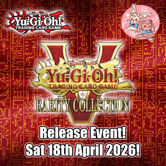 YuGiOh: Rarity Collection 5 Release Event - Sat 18th April 2026
