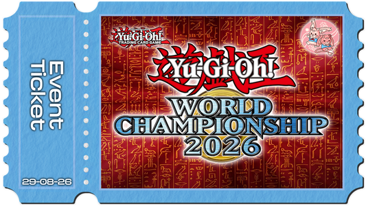 YuGiOh!: World Championship 2026 Celebration Event - Sat 29th August