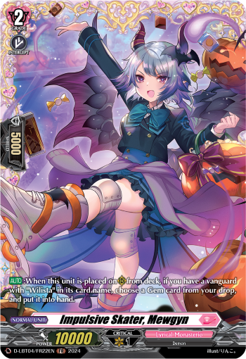 (FR22) Cardfight Vanguard Lyrical Monasterio: Trick or Trick! Single: Impulsive Skater, Mewgyn [D-Format] (V.2 - Frame Rare)  Frame Rare