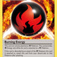 (151/162) Pokemon TCG BREAKthrough Single: Burning Energy Reverse Holo Uncommon