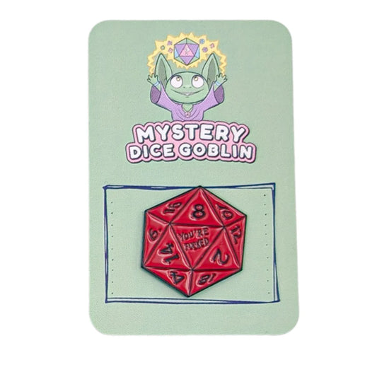Mystery Dice Goblin: You're f**ked Pin