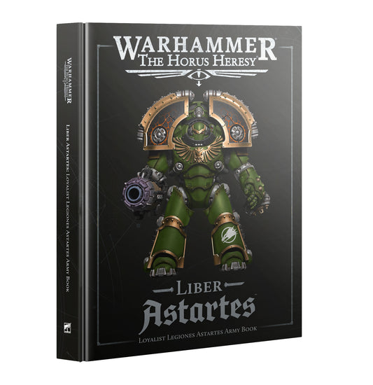 Warhammer: The Horus Heresy - Liber Astartes - Loyalist Legiones Astartes Army Book