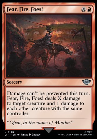 (125) Magic The Gathering The Lord of the Rings: Tales of Middle-earth Single: Fear, Fire, Foes!  Uncommon