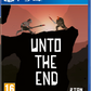 Playstation 4: Unto The End