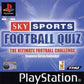 Playstation: Sky Sports Football Quiz