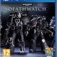 Playstation 4: Warhammer 40,000 Deathwatch