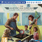 Playstation 4: The American Dream