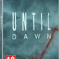 Playstation 4: Until Dawn [Steelbook Edition]
