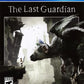 Playstation 4: The Last Guardian