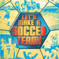Playstation 2: Let's Make a Soccer Team